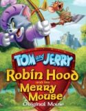 Tom ve Jerry Robin Hood Masalı