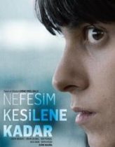 Nefesim Kesilene Kadar