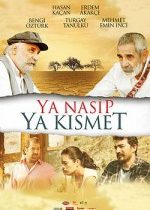 Ya Nasip Ya Kısmet